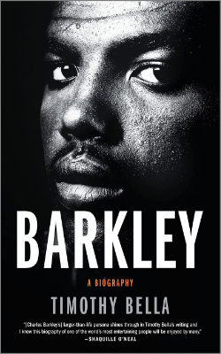 Barkley: A Biography by Timothy Bella