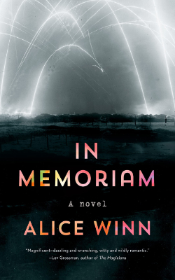 In Memoriam: A Novel by Alice Winn