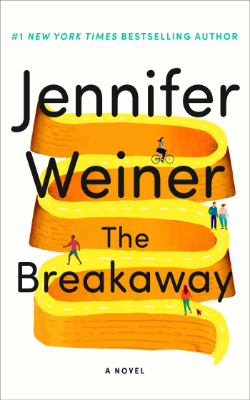 The Breakaway: A Novel by Jennifer Weiner