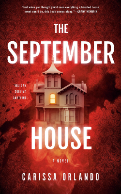 The September House: A Novel by Carissa Orlando