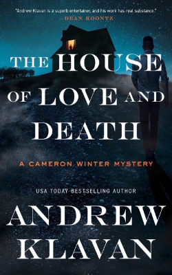 The House of Love and Death by Andrew Klavan