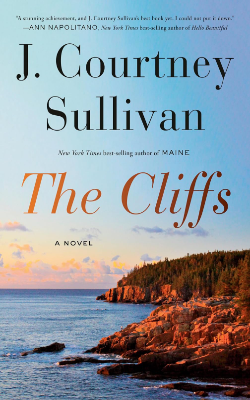 The Cliffs: A Novel by J. Courtney Sullivan