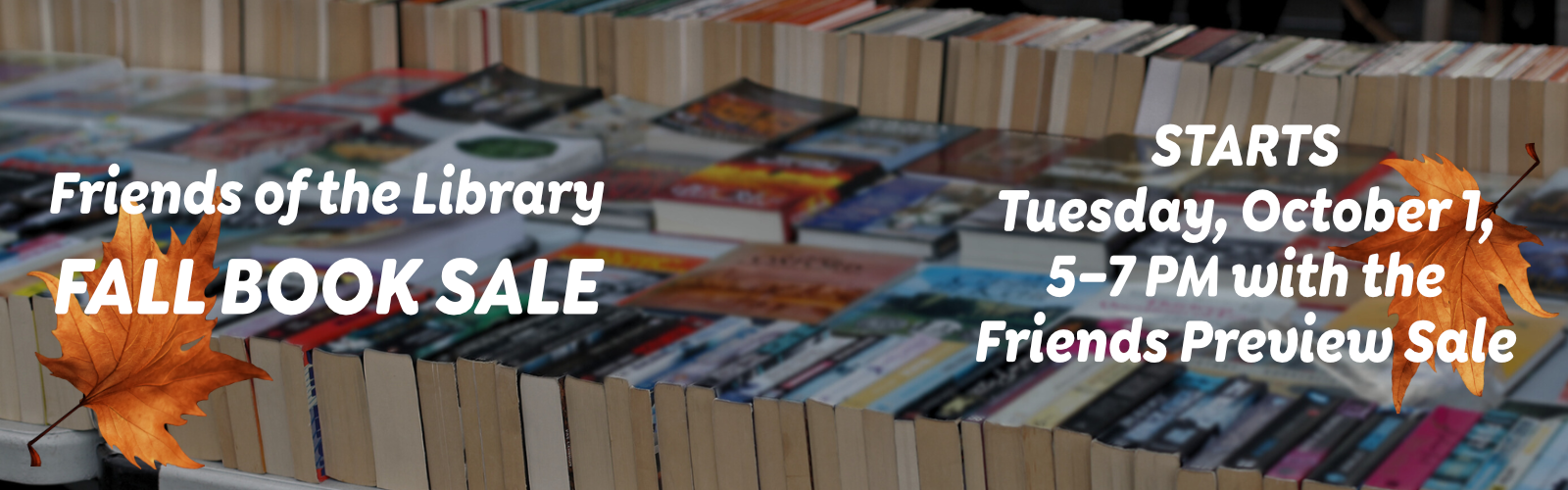 Friends of the Library Fall Book Sale - Preview Sale