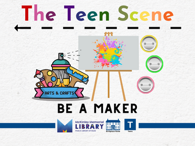 The Teen Scene Be a Maker