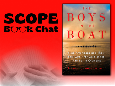 SCOPE Book Chat, The Boys in the Boat by Daniel James Brown