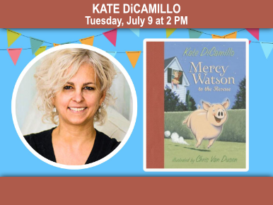 Kate DiCamillo, Tuesday, July 9 at 2 PM