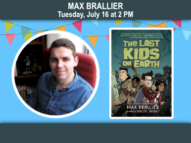 Max Brallier, Tuesday, July 16 at 2 PM