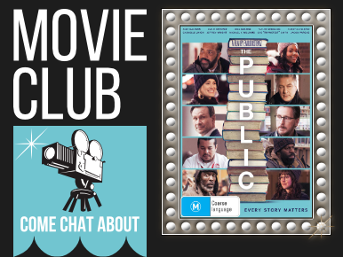 MOVIE CLUB: Come chat about The Public directed by Emilio Estevez