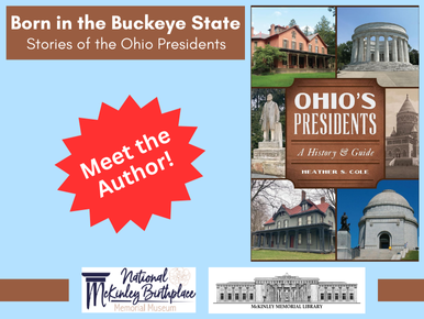 Born in the Buckeye State: Stories of the Ohio Presidents