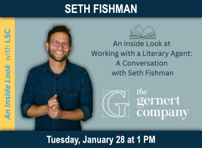 An Inside Look at Working with a Literary Agent: A Conversation with Seth Fishman