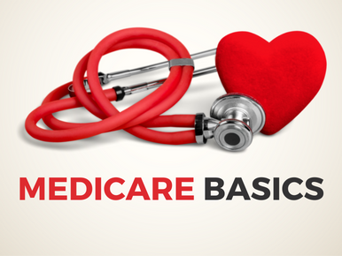 Text Reads: Medicare Basics...shown below a stethoscope and heart graphic