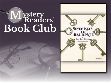 Mystery Readers' Book Club: Seven Keys to Baldpate by Earl Derr Biggers