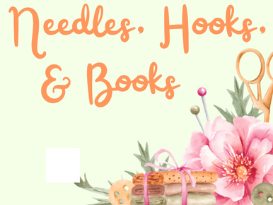 Text reads: Needles, Hooks, & Books...with a photo showing a basket filled with those items.