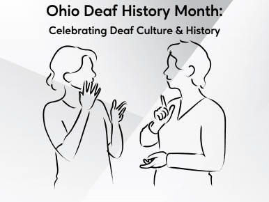 Ohio Deaf History Month: Celebrating Deaf Culture & History