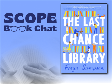 SCOPE Book Chat: The Last Chance Library by Freya Sampson