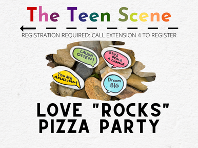 Teen Thing Thursday Love "Rocks" Pizza Party